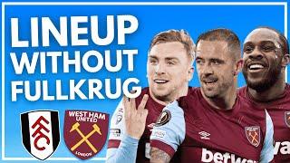 HOW DO WEST HAM SET UP WITHOUT FULLKRUG? | OPPORTUNITY TO PLAY KUDUS IN POSITION?