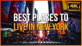 8 Best Places to Live in New York