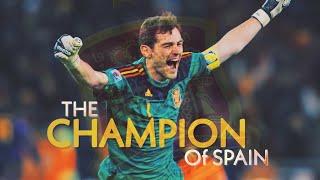 Iker Casillas || THE CHAMPION OF SPAIN - UNFORGETTABLE SAVES & MOMENTS - HD