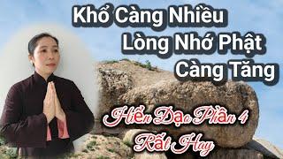  Người Nhớ Phật Chỉ Là Có Một Phật Nhớ Người Chẳng Phúc Nào Quên Hiển Đạo phần 4