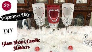 DIY DOLLAR TREE VALENTINES DECOR | DOLLAR TREE DIY GLAM CANDLE HOLDERS 2019