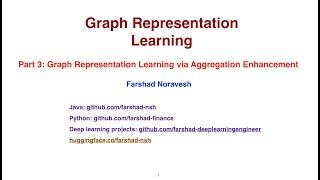 Part 3: graph representation learning via aggregation enhancement