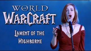 World of Warcraft - "Lament of the Highborne" - Video Games Live (VGL) - Vocals by Jillian Aversa