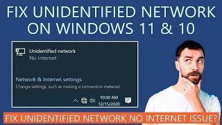 How to Fix Unidentified Network Problem on Windows 11 & 10?