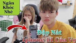 [Vlog Hài] Gao Bạc Chơi Lớn Đập Điện Thoại Iphone 11 Của Cô Ngân Làm Vợ Phát Khóc Và Cái Kết