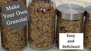 HOW TO MAKE YOUR OWN GRANOLA!  Easy, Delicious Recipe That Feeds A Crowd