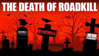 The Death Of Roadkill! Scotty's Garage - Tales From The Tailgate