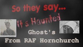 Ghosts of RAF Hornchurch