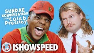 ISHOWSPEED: Sundae Conversation with Caleb Pressley