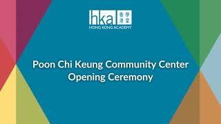 The Opening of the Poon Chi Keung Community Centre