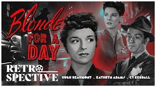 Femme Fatale Noir With A Twist | Blonde For A Day (1946) | Retrospective