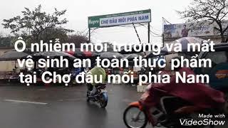 Ô nhiễm môi trường và mất vệ sinh an toàn thực phẩm tại Chợ đầu mối phía Nam