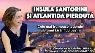 Insula Santorini si Atlantida Pierduta  * Cele mai frumoase legende ale unui taram de basm