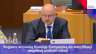 Regiony wzywają Komisję Europejską do weryfikacji wspólnej polityki rolnej