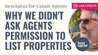 Why BestAgent didn't ask agents permission to list your properties