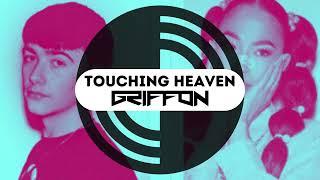 Touching Heaven (Griffon Remix) - Jazzy - Camrin Watsin