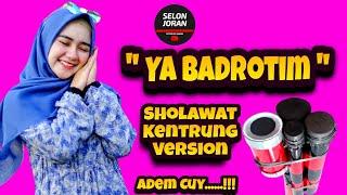 YA BADROTIM Sholawat Kentrung Version Selonjoran