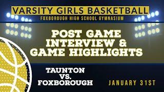 2023.01.31 FHS Varsity Girls Basketball vs. Taunton Post Game & Highlights