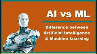 AI vs ML | Artifical intelligence & Machine Learning