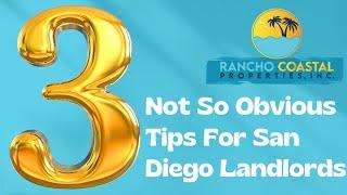 3 Not So Obvious Tips For San Diego Landlords