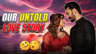 Our Untold Love Story | Madiha | MJ Ahsan | Vlog