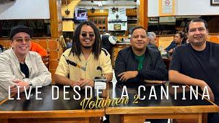 LIVE DESDE LA CANTINA 2 - Lalo Elizarrarás con Gianni Pex, Rulo Matías y Paps Luchón