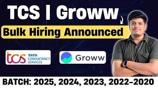 TCS 2024 Hiring Announced | Groww Hiring | Off Campus Drive 2025, 2024, 2023, 2022-2020 BATCH