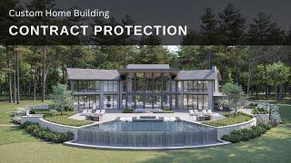 Custom Home Owner Contract Protection