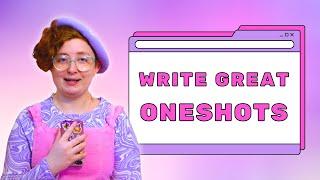 How to Write Fanfiction Oneshots - Tips and Tricks for Great Oneshots