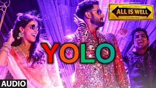 YOLO Full AUDIO Song | ShreeRaamachaandra | All Is Well | Dr Zeus | T-Series