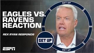  LEVELS TO THIS  Rex Ryan’s HONEST OPINION to Eagles vs. Ravens  | Get Up