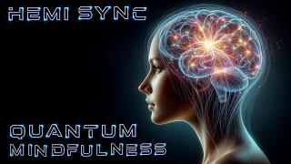 Hemi Sync Meditation-Quantum Mindfulness-Free Flow-MBSR Music