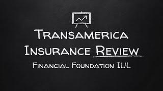 Transamerica IUL Insurance Review (2019) - Indexed Universal Life