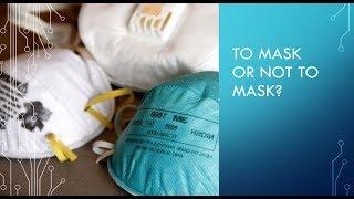 Masks and Face Coverings: Part 1