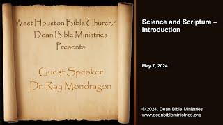 Guest Speaker Ray Mondragon - 01 Science and Scripture - Introduction