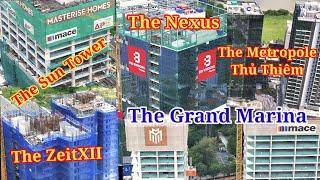 The Sun Tower, The Nexus, The Grand Marina, The ZeitXII, Metropole Thủ Thiêm@saigonphotv #congtrinh