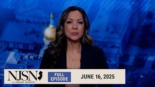 NJ Spotlight News: June 16, 2025