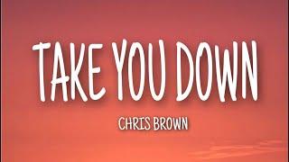 Chris Brown - Take you down(Lyrics)