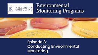 Environmental Monitoring Programs - Episode 3: Conducting Environmental Monitoring