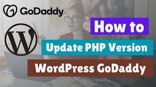 How to Update PHP Version in WordPress GoDaddy Hosting | GoDaddy PHP Version Upgrade