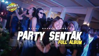 LAGU PARTY SENTAK FULL DROP  RIZAL NHARCKY REMIX