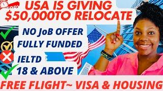 HURRY! APPLY AND GET $50,000 DOLLARS  TO MOVE TO USA FALL 2025