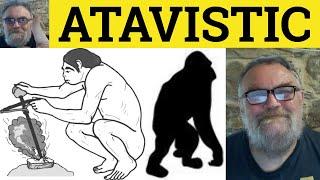  Atavistic Meaning - Atavism Examples - Atavistical Defined - Formal English - Atavistic Definition