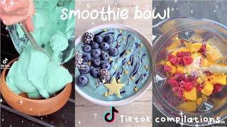 making of Smoothie Bowls (aesthetic & pretty) TikTok Compilation - fluffy puffy tok ️ -