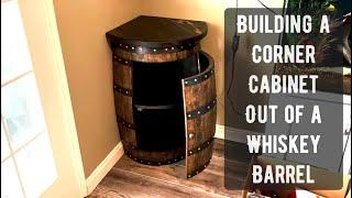 Making a Corner Cabinet Out of a Whiskey Barrel