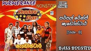 Shadow Star Nonstop | Slide B | Purple Range Old | BASS BOOSTED |  @shortthings5470