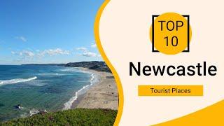 Top 10 Best Tourist Places to Visit in Newcastle | Australia - English