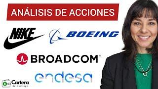 ANÁLISIS TÉCNICO DE ACCIONES PARA GANAR DINERO: BOEING, NIKE, BROADCOM y ENDESA