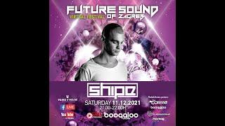 Shipe @ FUTURE SOUND OF ZAGREB Virtual festival 2021 [Boogaloo -  Zagreb] - EP#06