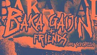 BAKA GAIJIN + FRIENDS Vol. 17 LIVE STREAM